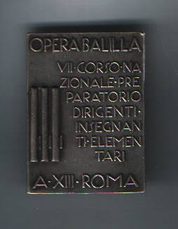 Opera Balilla VII° Corso Dirigenti Insegnanti - Roma A.XIII - spilla rotta (fronte)